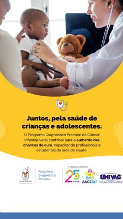 AACCMT e Instituto Ronald lanam Programa de Diagnstico Precoce do Cncer Infantojuvenil